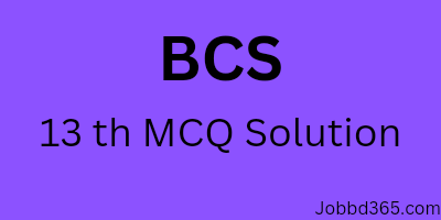 13th bcs mcq question and soiution